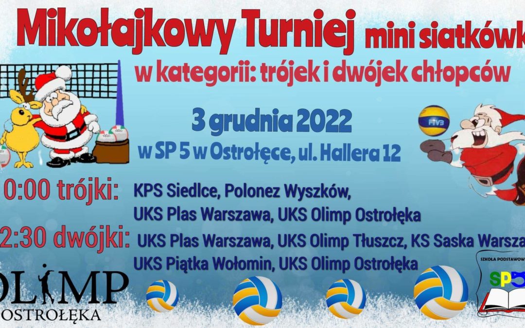 Mikołajkowy Turniej Minisiatkówki kat. „dwójki” w OSTROŁĘCE!!!