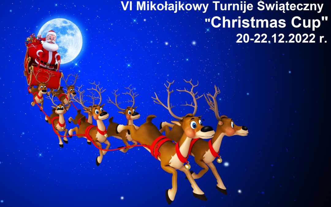 VI Mikołajkowy Turniej Świąteczny – „Christmas Cup”
