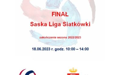Mistrzostwa Klubu – FINAŁ Saska Liga Siatkówki – zakończenie sezonu 2022/2023