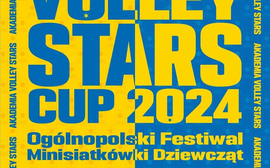 Turneij „dwójek” dz. – V Ogólnopolski Festiwal Minisiatkówki Dziewcząt „Volley Stars Cup 2024