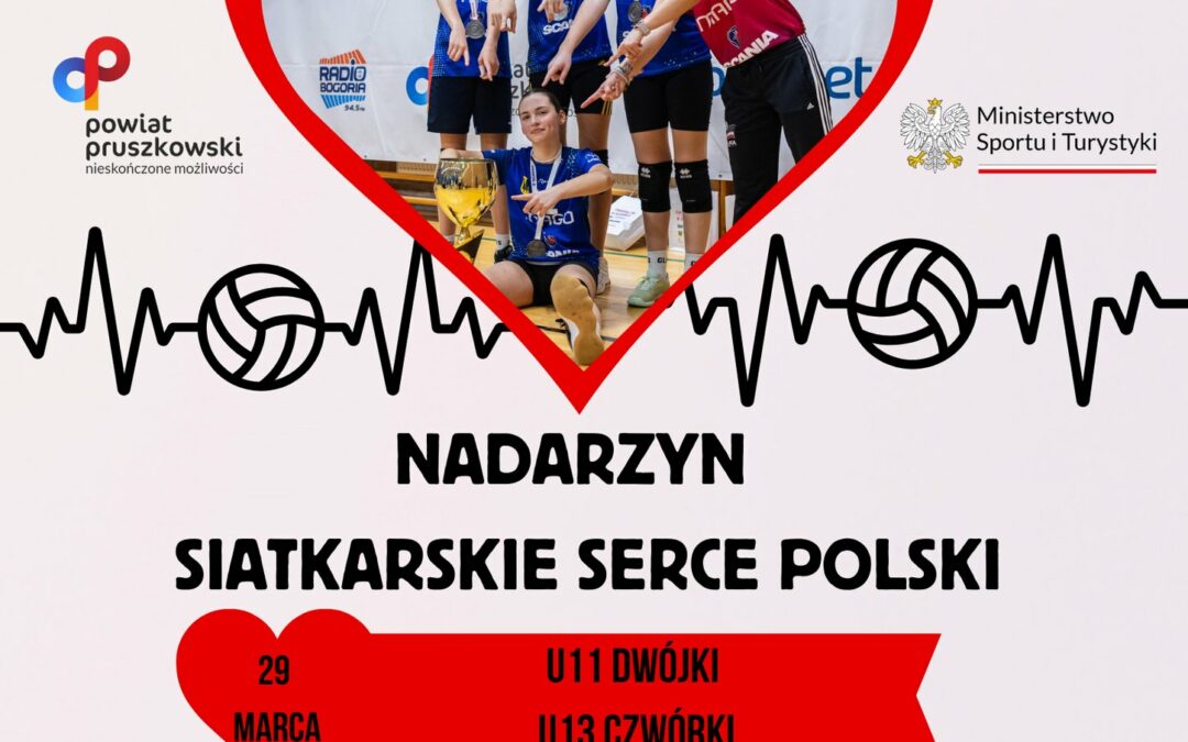 Turniej „3” dz Nadarzyn Siatkarskie Serce Polski