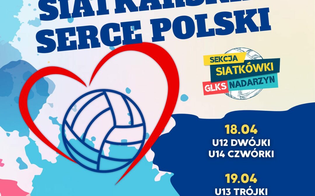 Turniej Minisiatkówki 3ki dz „Nadarzyn Siatkarskie Serce Polski”