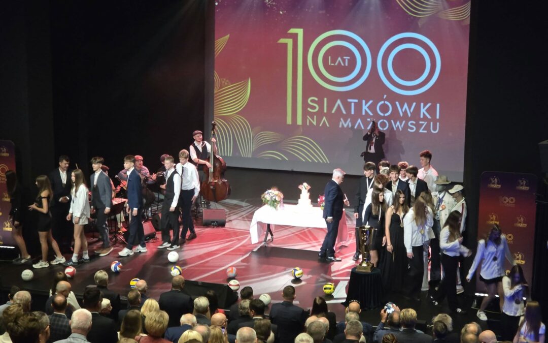 Gala 100 lat mazowieckiej siatkówki!!!